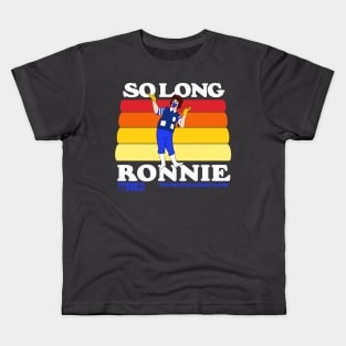 So Long Ronnie! Kids T-Shirt